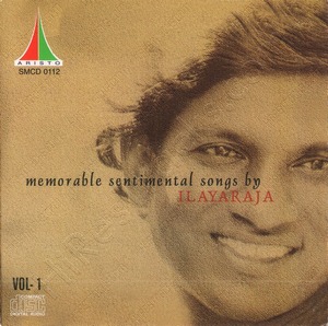 Memorable Sentimental Songs By Ilaiyaraaja - Vol 1 (1980) (Ilaiyaraaja)